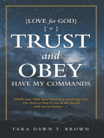 Trust and Obey: Have My Commands