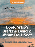 Look Who’s at the Beach: What Do I See?: Counting Book from One to Twelve with Fun Facts About Common Coastal and Sea Animals
