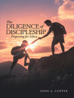 The Diligence of Discipleship: Preparing for Glory