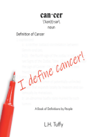I Define Cancer!: A Book of Definitions by People