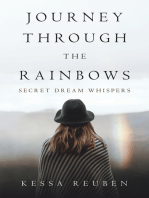 Journey Through the Rainbows: Secret Dream Whispers