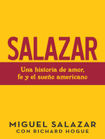 Salazar: Una Historia De Amor, Fe Y El Sueño Americano