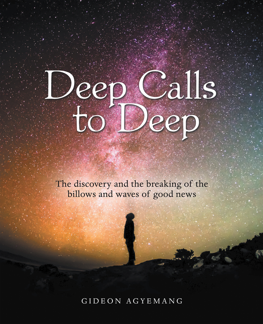 Deep Calls to Deep by Gideon Agyemang (Ebook) - Read free for 30 days