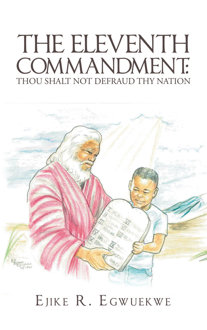 The Eleventh Commandment: by Ejike R. Egwuekwe - Ebook | Everand