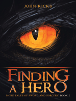 Finding a Hero: More Tales of Sword and Sorcery: Book 2