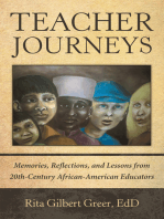 Teacher Journeys: Memories, Reflections, and Lessons from 20Th-Century African-American Educators
