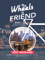 The Wheels of Friend: A Worldwide Bicycle Journey