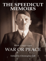 The Speedicut Memoirs: War or Peace