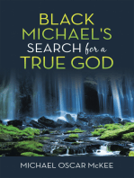 Black Michael's Search for a True God