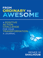 From Ordinary to Awesome: A Positive Action Challenge for Your Transformation - a Journal