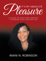 It's My Absolute Pleasure: A Guide to Excellent Service, a Promise for a Better You