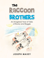 The Raccoon Brothers: An Imagined Year of Tales of Rocky and Reggie