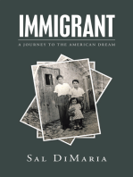Immigrant: A Journey to the American Dream