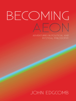 Becoming Aeon: Adventures in Political and Mystical Philosophy