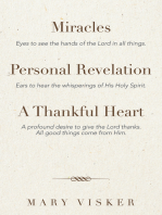 Miracles, Personal Revelations, a Thankful Heart