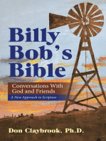Billy Bob’s Bible: Conversations with God and Friends