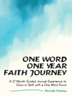One Word One Year Faith Journey: A 12 Month Guided Journal Experience to Grow in Faith with a One Word Focus