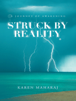 Struck by Reality: A Journey of Awakening