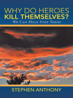 Why Do Heroes Kill Themselves?