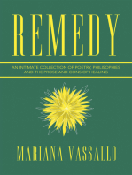 Remedy: An Intimate Collection of Poetry, Philisophies and the Prose and Cons of Healing