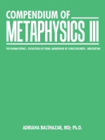 Compendium of Metaphysics Iii: The Human Being - Evolution of Form, Awakening of Consciousness - Meditation