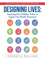 Designing Lives: Inspiring Our Children Today to Inspire Our World Tomorrow