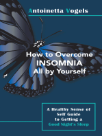 How to Overcome Insomnia All by Yourself: A Healthy Sense of Self Guide to Getting a Good Night's Sleep