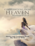 Conversations from Heaven: Advice and Guidance from My Beloved Wife