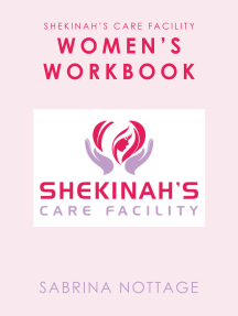 Shekinah's Care Facility Women's Workbook by Sabrina Nottage ...