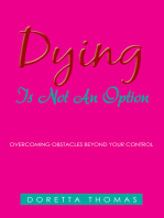 Dying Is Not an Option: Overcoming Obstacles Beyond Your Control