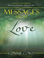 Messages from Love: A Journey of a Lifetime: Breaking Free from Religion’s Box