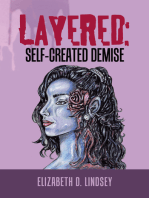 Layered: Self-Created Demise