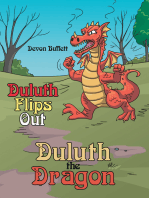 Duluth the Dragon: Duluth Flips Out