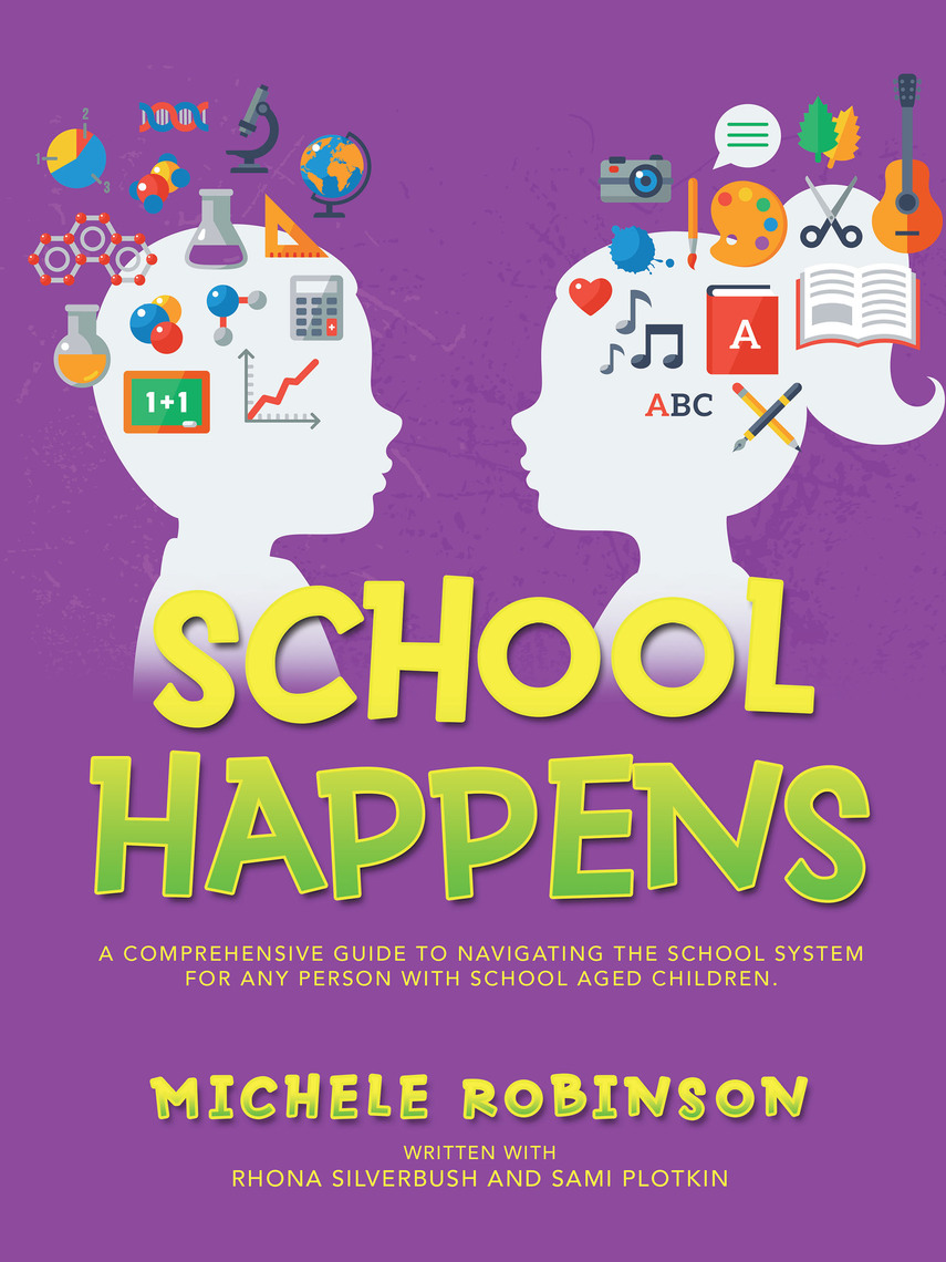 School Happens by Michele Robinson, Rhona Silverbush, Sami Plotkin ...
