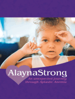 Alaynastrong: An Unexpected Journey Through Aplastic Anemia