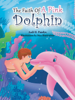The Faith of a Pink Dolphin