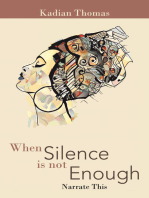 When Silence Is Not Enough: Narrate This