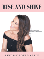 Rise and Shine: The Strength Within 101 Days to a Happier You