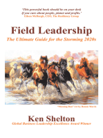 Field Leadership: The Ultimate Guide for the Storming 2020S