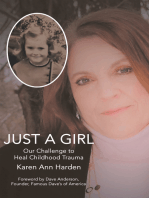 Just a Girl: Our Challenge to Heal Childhood Trauma