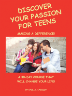 Discover Your Passion for Teens: A 30-Day Course That Will Change Your Life!