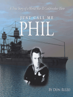 Just Call Me Phil: A True Story of a World War Ii Codebreaker Hero