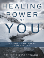 Healing Power of You: A Guide to Wellness and Healing