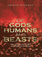 Of Gods, Humans and Beasts