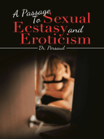 A Passage to Sexual Ecstasy and Eroticism