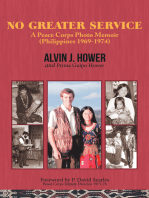 No Greater Service: A Peace Corps Photo Memoir (Philippines 1969-1974)