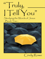 “Truly, I Tell You”: Studying the Words of Jesus-  Book Two