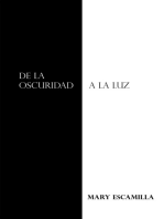 De La Oscuridad a La Luz