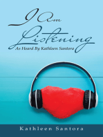 I Am Listening: As Heard by Kathleen Santora