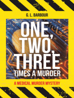 One, Two, Three Times a Murder: A Medical Murder Mystery